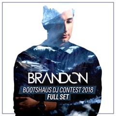 BRANDON at Bootshaus DJ Contest 2018 (Full Set)