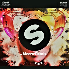 VINAI - Parade (Meero Remix)
