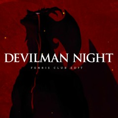 Devilman Crybaby Opening - Man Human (Fenris Club Edit)
