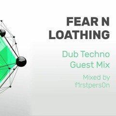 Dub Techno Guestmix by f1rstpers0n