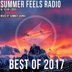 Summer Feels Radio #28 || BEST OF 2017 by Kevin Lidder