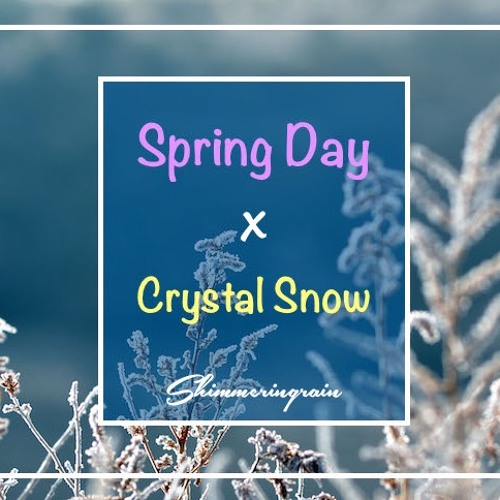 [English Mashup] BTS(방탄소년단) - Spring Snow by Shimmeringrain