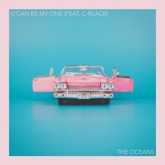 U Can Be My One (feat. C-Black)