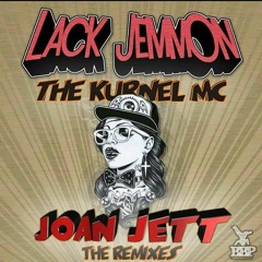 Lack Jemmon - Joan Jett Feat. The Kurnel MC (Basschimp Remix)*OUT NOW*