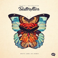 DJ Colette & Ghettoblaster - Butterflies - White Label DJs Remix