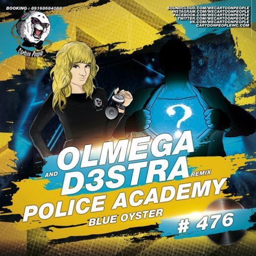 Police Academy - Blue Oyster (Olmega And D3stra Remix)(Radio Edit)