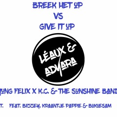 Yung Felix x KC & The Sunshine Band-Breek Het Op VS Give It Up ft Bizzey, Kraantje Pappie & Bokoesam