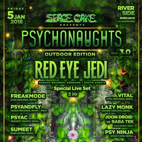 Live Set @Psychonaughts Volume.3rd Edition (Nepal) {Closed After: Red Eye Jedi/Parvati Records}
