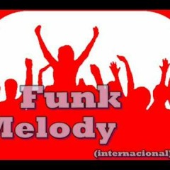 Dwkekadj Minha Mixagem Funk Melody Classic