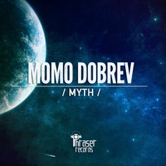 Momo Dobrev - Myth (Original Mix) Out Now!
