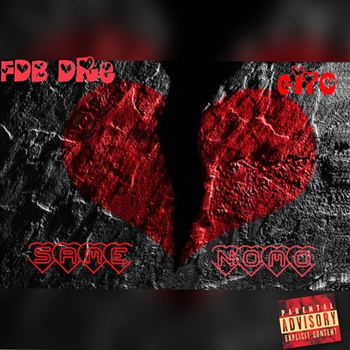 FDB Dre - Same Nomo Feat. Gito