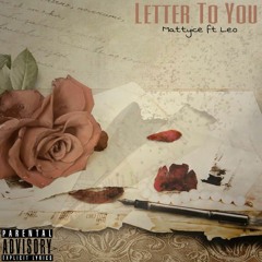MattyIce Ft Leo Letter To You