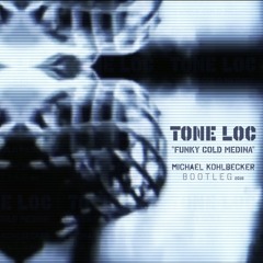 Michael Kohlbecker "Funky cold Medina" Tone Loc Bootleg