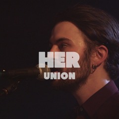 Her - Union | Live at Music Apartment