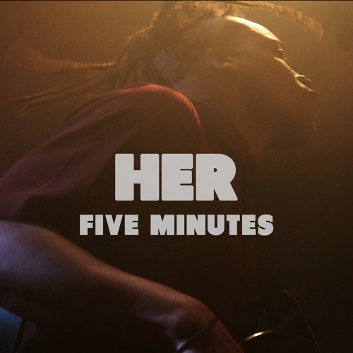Stream Her - Five Minutes | Live at Music Apartment by SOKLARTEXT | Listen  online for free on SoundCloud