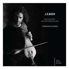 J.S.BACH: Cello Suites On The Cretan Lyra - Yiorgos Kaloudis - PREVIEW