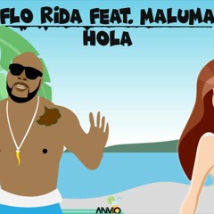 Flo Rida - Hola Feat. Maluma (Anvio Remix)