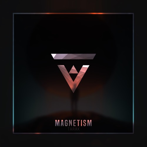 TARAK - Magnetism [Vibes Release]
