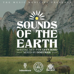 "Sounds of the Earth" - special set for LET'S BOHO