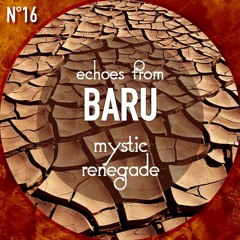 Echoes from Baru - Mystic Renegade