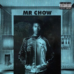 Mr. Chow (Prod. Iver$on)