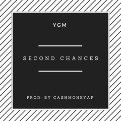 Second Chances [Prod by CashMoneyAP]