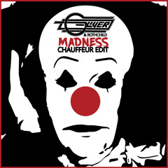 Oliver & Rothchild - Madness (Chauffeur Edit)