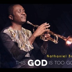 Nathaniel Bassey Ft. Micah Stampley --This God Is Too Good  @believers_tv