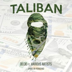 Decio- Taliban Ft. Ree$e And Yae (Prod. By Panacho)