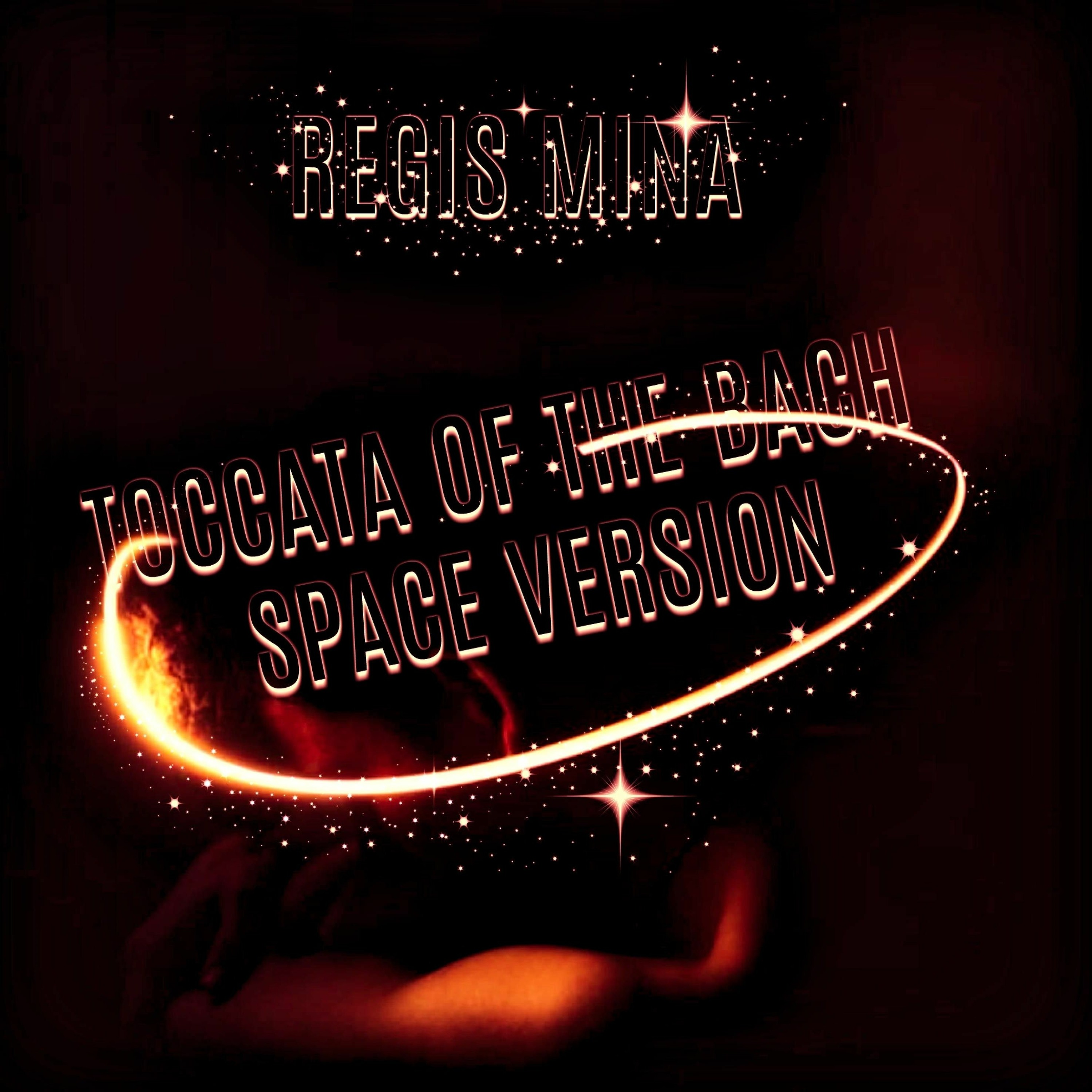 J,S BACH Of The TOCCATA By REGIS MINA  2018 The Personnal Space.Version.MP3 episode artwork