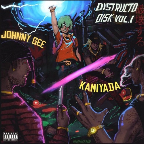 KAMIYADA X JOHNNY GEE - DISTRUCTO DISK (PROD. FORZA)