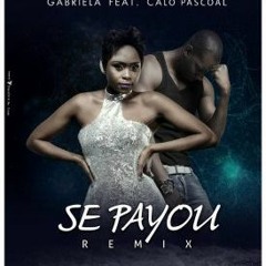 Gabriela Feat. Caló Pascoal - Se Payou (Remix)-Dj May Selection