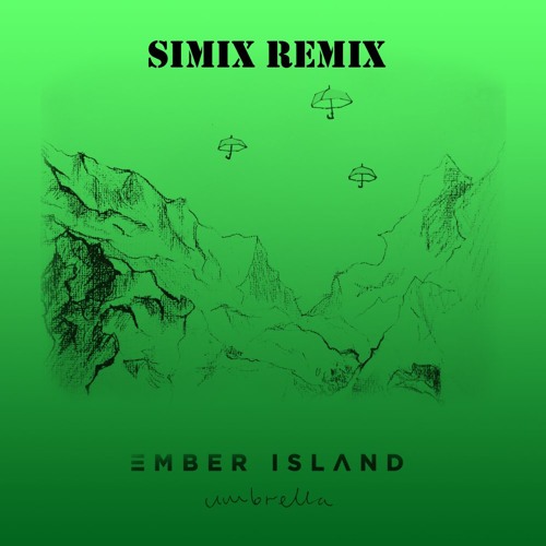 Stream Ember Island Umbrella (Simix Remix) by Simix_Music Listen