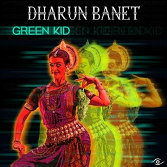 Green KiD - Dharun BaneT