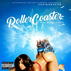 Roller Coaster (Prod. Deadly Beats)