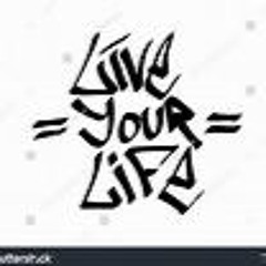 Live Your Life