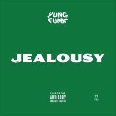 Yung Fume - Jealousy