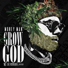 Money Man - Sacrifice (Grow God)