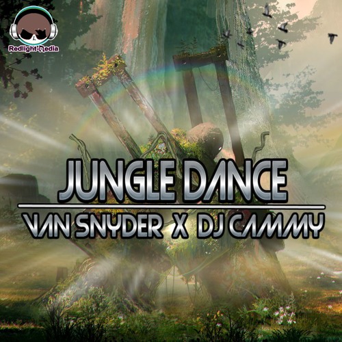 Van Snyder X DJ Cammy - Jungle Dance (Preview)