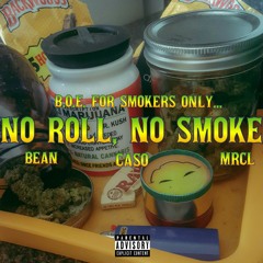 B.O.E. - No Roll, No Smoke [2018]