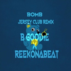 B Goodie ft. Reek Ona Beat - Bomb (2K18 Version)