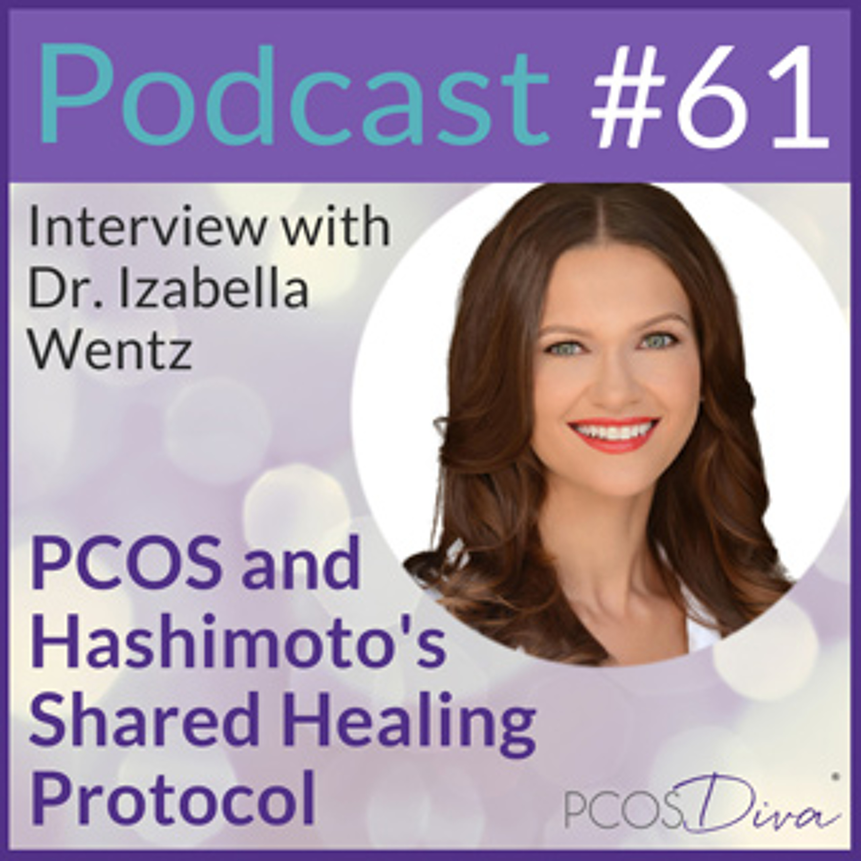 cover of episode 61 – PCOS and Hashimoto’s Shared Healing Protocol