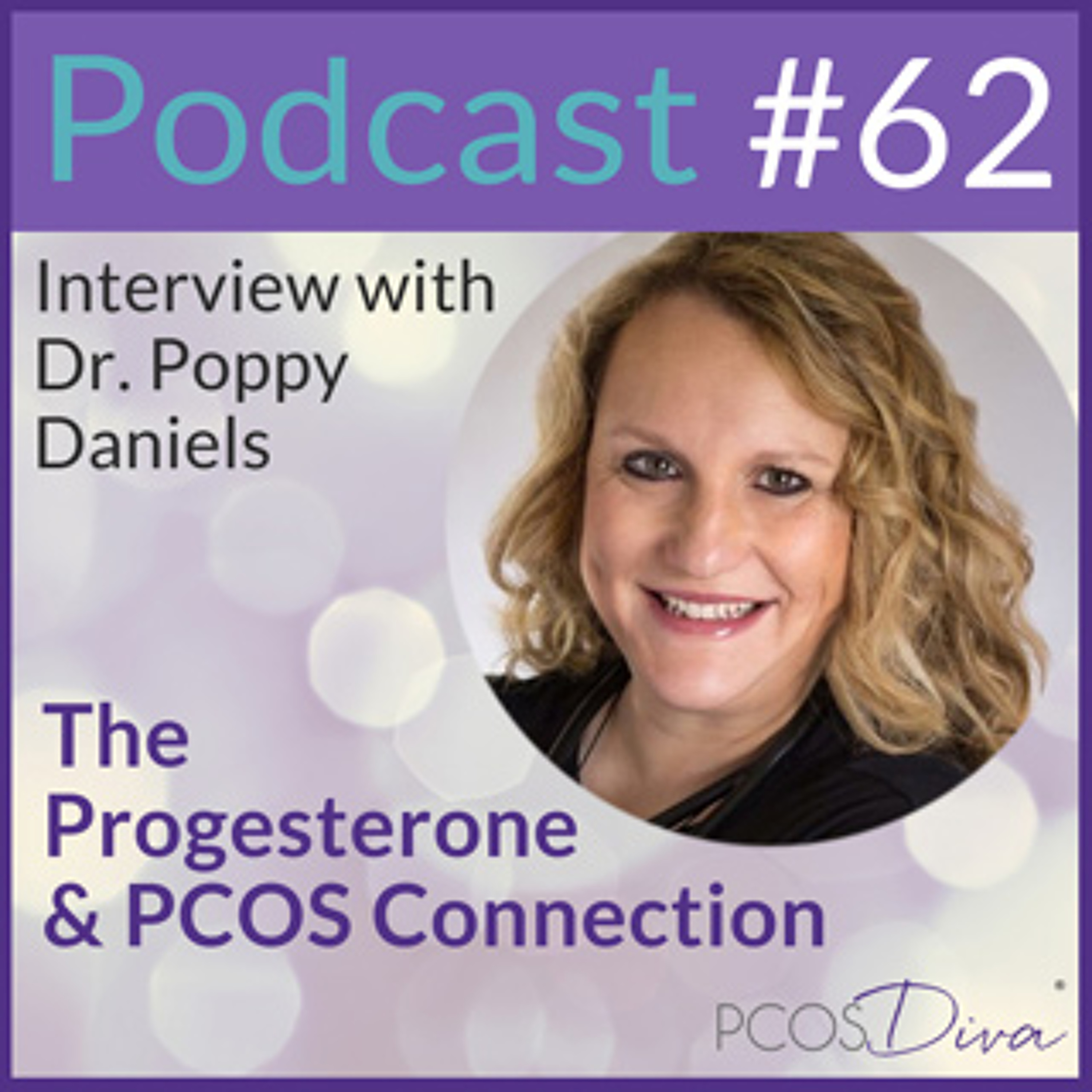cover of episode 62 – The Progesterone & PCOS Connection