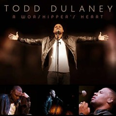 Worship - You - Forever - Medley - Todd - Dulaney