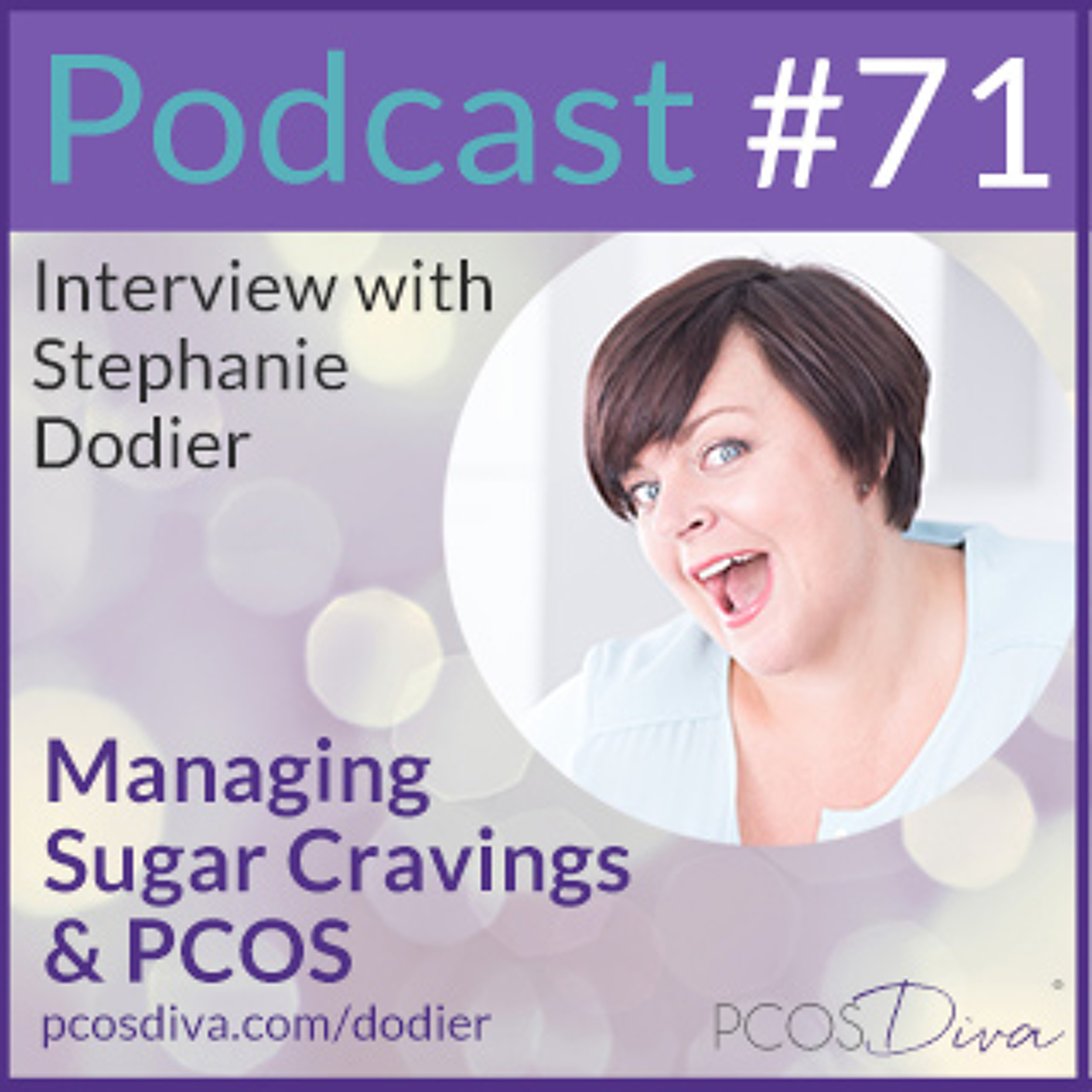 cover of episode 71 – Managing Sugar Cravings & PCOS