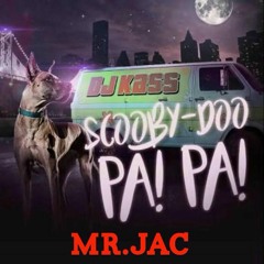 Dj Kass - Scooby Doo Pa Pa (Mr.JAC Bootleg)