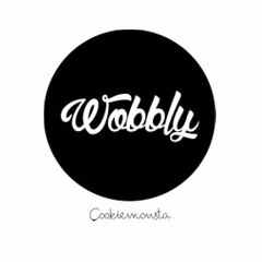 Cookiemonsta - Let's Get Wobbly (Wobbly Remix)