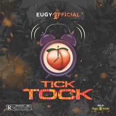 Eugy - Tick Tock (Prod by Team Salut)