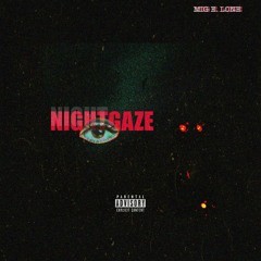 NIGHTGAZE (prod. MiiiKXY)