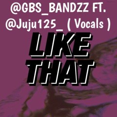Groove X Juju - Like Dat @Groovetp973 ft. @Juju125_ (Vocals)